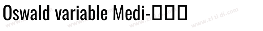 Oswald variable Medi字体转换